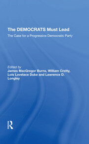 The Democrats Must Lead: The Case For A Progressive Democratic Party book cover