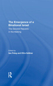 The Emergence Of A Binational Israel: The Second Republic In The Making book cover