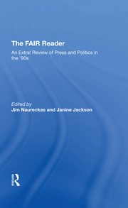 The Fair Reader: An Extra! Review Of Press And Politics In The '90s book cover