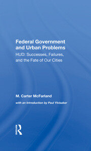 The Federal Government And Urban Problems: Hud: Successes, Failures, And The Fate Of Our Cities book cover