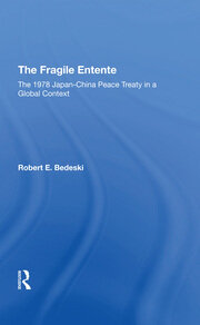 The Fragile Entente: The 1978 Japanchina Peace Treaty In A Global Context book cover