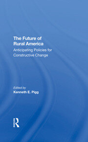 The Future Of Rural America: Anticipating Policies For Constructive Change book cover