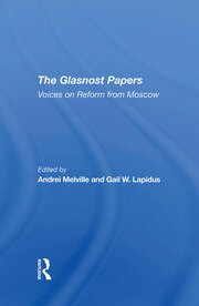 The Glasnost Papers: Voices On Reform From Moscow book cover
