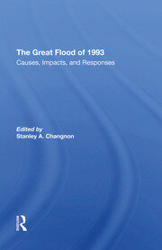 The Great Flood Of 1993: Causes, Impacts, And Responses book cover