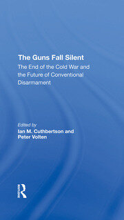 The Guns Fall Silent: The End Of The Cold War And The Future Of Conventional Disarmament book cover