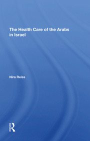 The Health Care Of The Arabs In Israel book cover