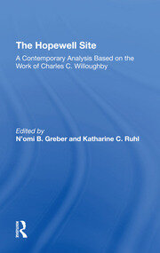 The Hopewell Site: A Contemporary Analysis Based On The Work Of Charles C. Willoughby book cover