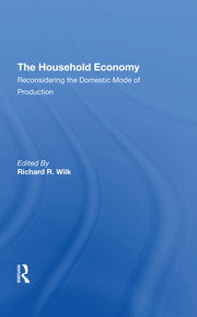 The Household Economy: Reconsidering The Domestic Mode Of Production book cover