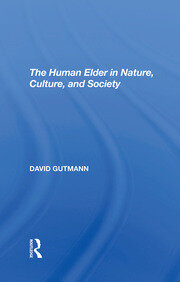 The Human Elder In Nature, Culture, And Society book cover
