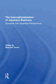 The Internationalization Of Japanese Business: European And Japanese Perspectives book cover