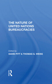 The Nature Of United Nations Bureaucracies book cover