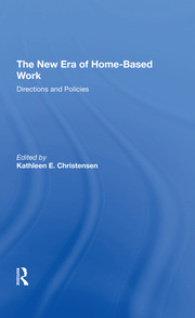 The New Era Of Homebased Work: Directions And Policies book cover