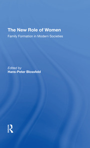 The New Role Of Women: Family Formation In Modern Societies book cover