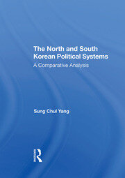 The North And South Korean Political Systems: A Comparative Analysis book cover