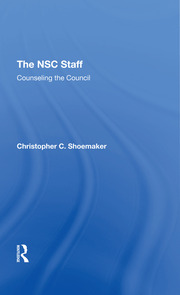 The Nsc Staff: Counseling The Council book cover
