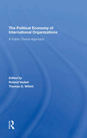 The Political Economy Of International Organizations: A Public Choice Approach book cover
