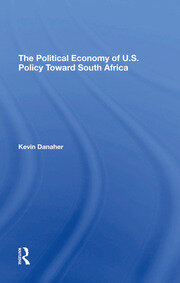 The Political Economy Of U.s. Policy Toward South Africa book cover