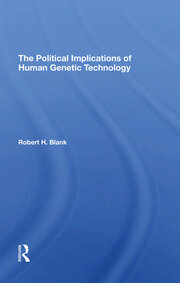 The Political Implications Of Human Genetic Technology book cover