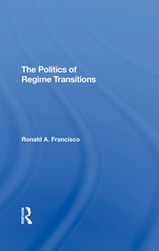 The Politics Of Regime Transitions book cover