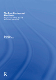 The Post-Containment Handbook: Key Issues In U.S.-Soviet Economic Relations book cover