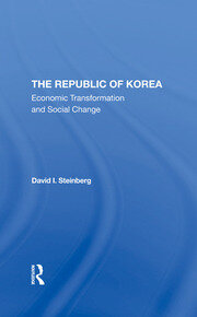 The Republic Of Korea: Economic Transformation And Social Change book cover
