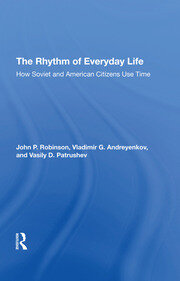 The Rhythm Of Everyday Life: How Soviet And American Citizens Use Time book cover