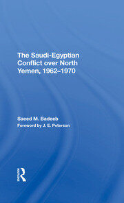 The Saudiegyptian Conflict Over North Yemen, 19621970 book cover