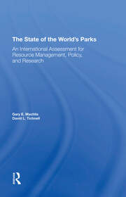 The State Of The World's Parks: An International Assessment For Resource Management, Policy, And Research book cover