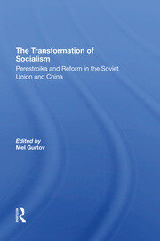 The Transformation Of Socialism: Perestroika And Reform In The Soviet Union And China book cover