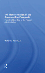 The Transformation Of The Supreme Court's Agenda: From The New Deal To The Reagan Administration book cover