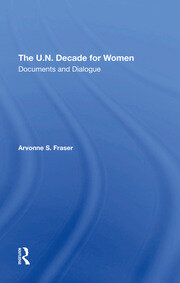 The U.n. Decade For Women: Documents And Dialogue book cover