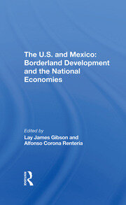 The U.s. And Mexico: Borderland Development And The National Economies book cover