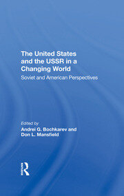 The United States And The Ussr In A Changing World: Soviet And American Perspectives book cover