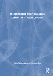 International Sport Business: Current Issues, Future Directions book cover