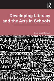 Developing Literacy and the Arts in Schools book cover