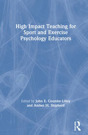 High Impact Teaching for Sport and Exercise Psychology Educators book cover