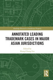Annotated Leading Trademark Cases in Major Asian Jurisdictions book cover