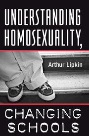 Understanding Homosexuality, Changing Schools book cover