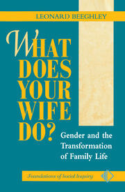 What Does Your Wife Do?: Gender And The Transformation Of Family Life book cover