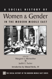 A Social History Of Women And Gender In The Modern Middle East book cover