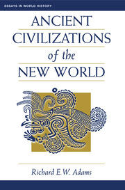 Ancient Civilizations Of The New World book cover