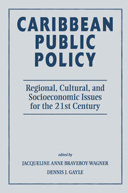 Caribbean Public Policy: Regional, Cultural, And Socioeconomic Issues For The 21st Century book cover