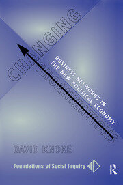 Changing Organizations: Business Networks In The New Political Economy book cover