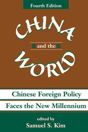 China And The World: Chinese Foreign Policy Faces The New Millennium book cover