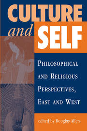 Culture And Self: Philosophical And Religious Perspectives, East And West book cover