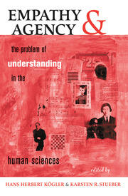 Empathy And Agency: The Problem Of Understanding In The Human Sciences book cover