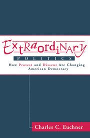 Extraordinary Politics: How Protest And Dissent Are Changing American Democracy book cover