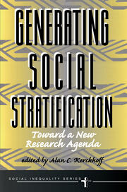 Generating Social Stratification: Toward A New Research Agenda book cover