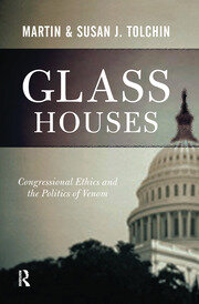 Glass Houses: Congressional Ethics And The Politics Of Venom book cover