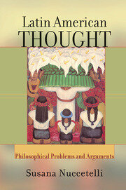 Latin American Thought: Philosophical Problems And Arguments book cover